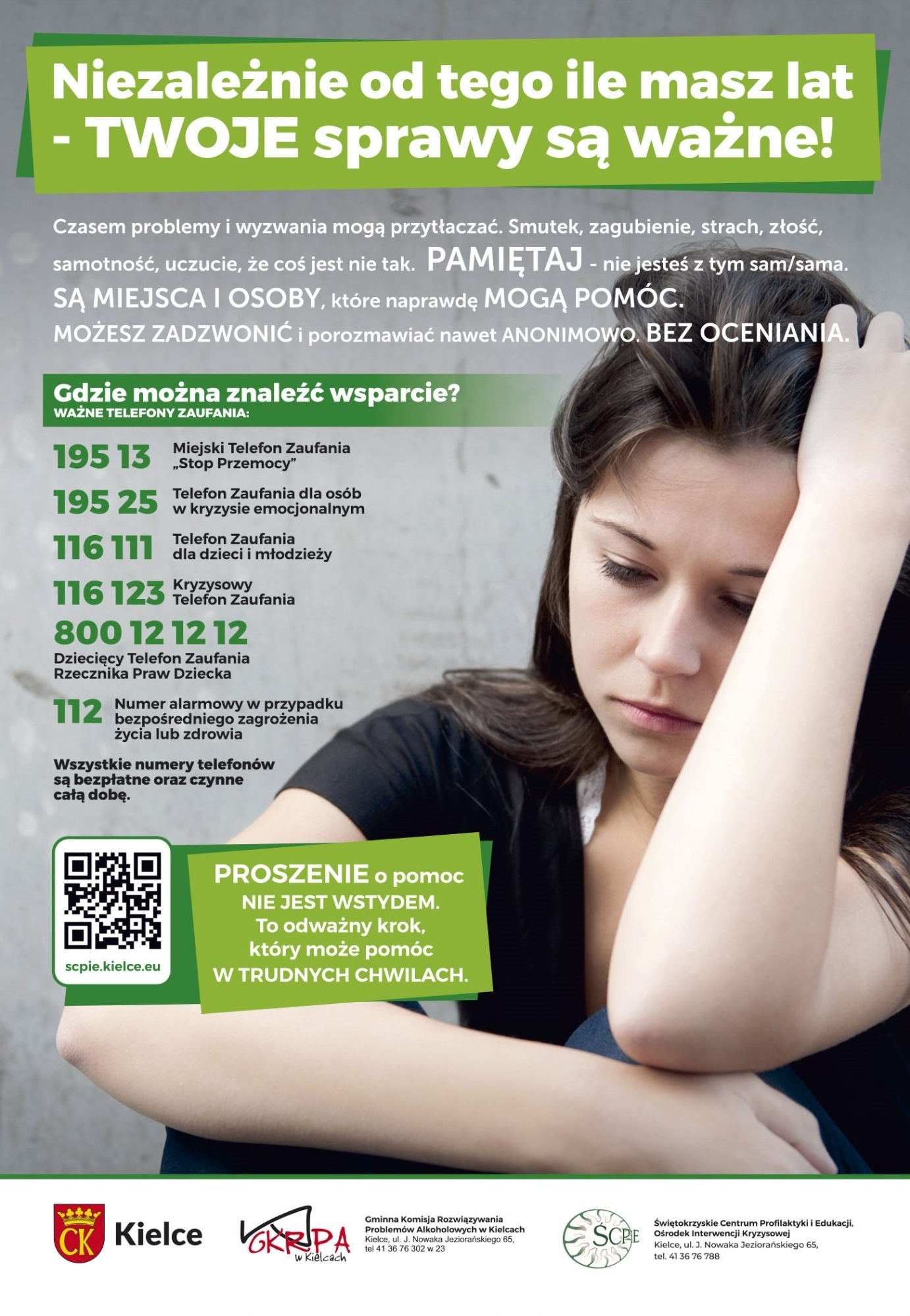 Plakat: Niezależnie od tego, ile masz lat — Twoje sprawy są ważne. Numery telefonów zaufania i pomocy w sytuacjach kryzysowych.